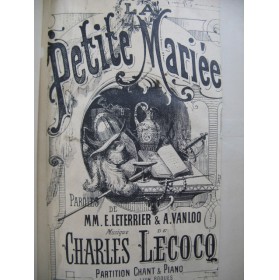 LECOCQ Charles La Petite Mariée Opera Piano Chant XIXe
