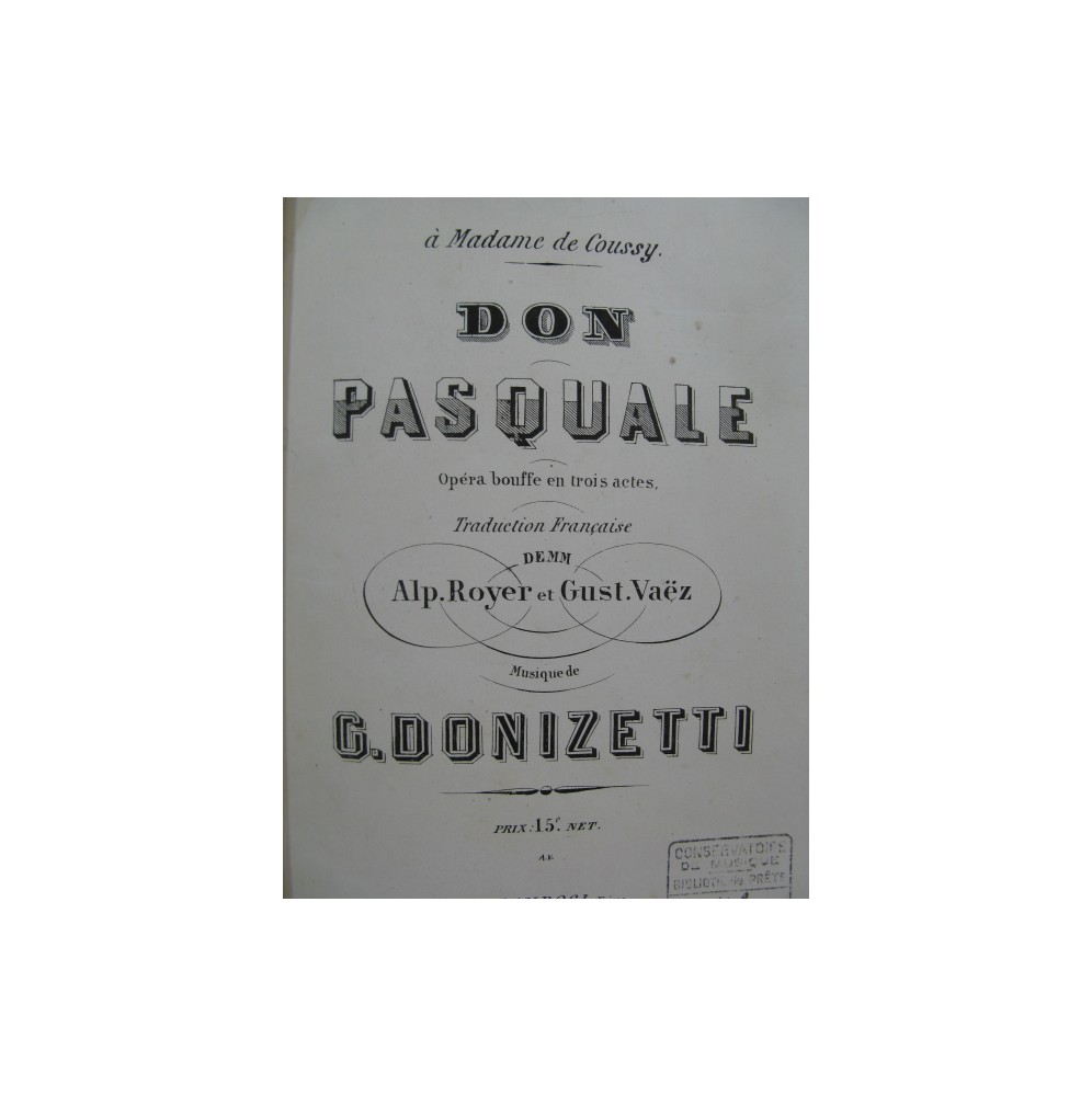 DONIZETTI Gaetano Don Pasquale Opera Chant Piano XIXe
