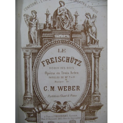 WEBER Le Freischütz Opera Chant Piano XIXe