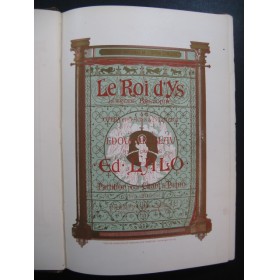 LALO Edouard Le Roi d'Ys Opéra Piano Chant 1894