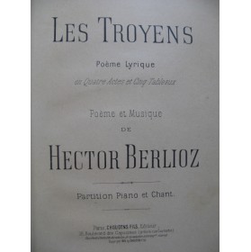 BERLIOZ Hector Les Troyens Opéra Chant Piano 1892