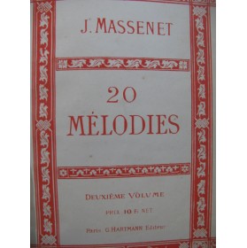 MASSENET Jules 20 Mélodies 2e Volume Chant Piano 1885