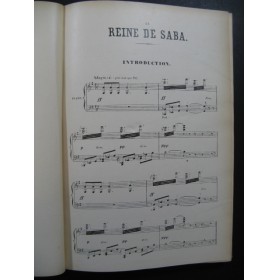 GOUNOD Charles La Reine de Saba Opéra Piano Chant XIXe