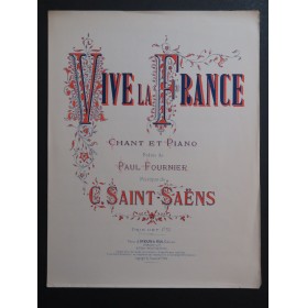 SAINT-SAËNS Camille Vive la France Chant Piano 1915