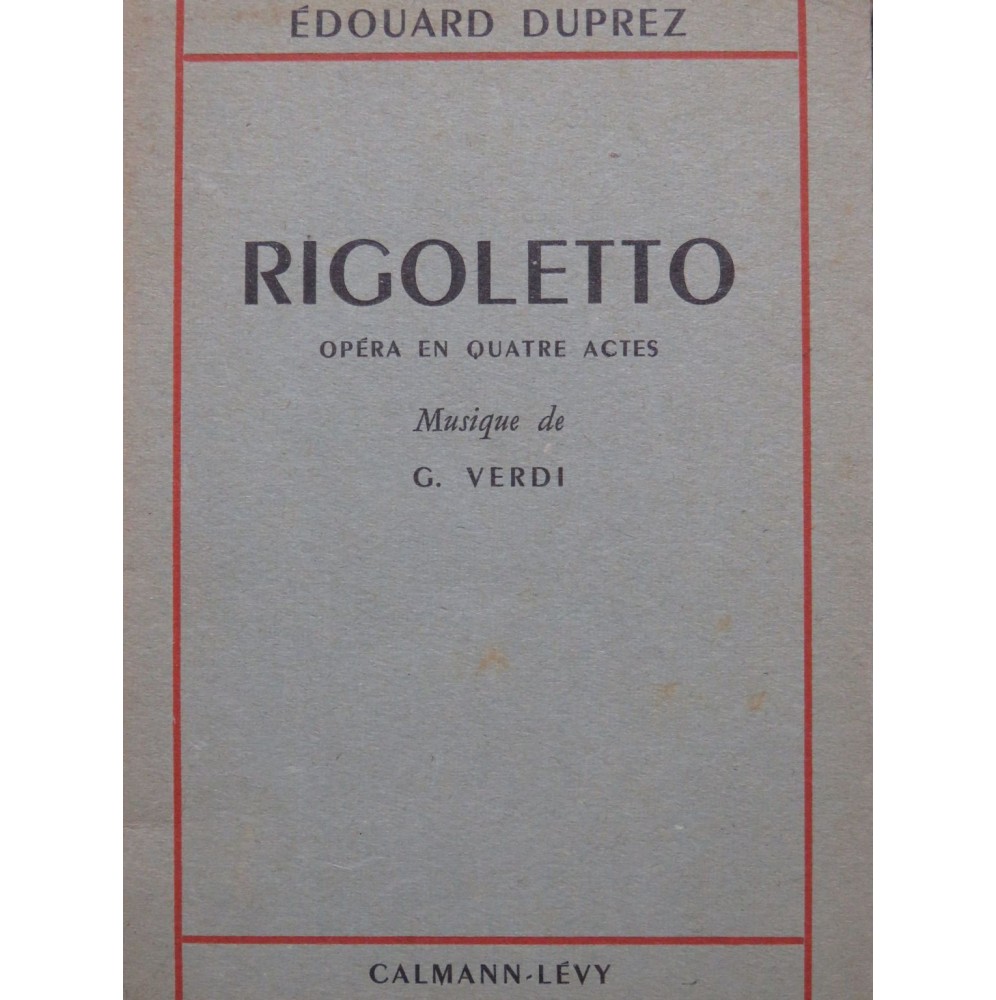 VERDI Giuseppe Rigoletto Opéra Livret en français