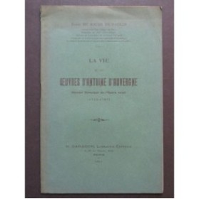 DU ROURE DE PAULIN La Vie et les Oeuvres d'Antoine d'Auvergne 1911