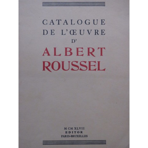 Catalogue de l'Oeuvre d'Albert Roussel 1947