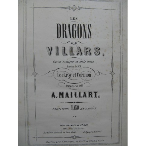 MAILLART Aimé Les Dragons de Villars Opera ca1860
