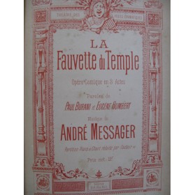 MESSAGER André La Fauvette du Temple Opera Piano Chant 1885