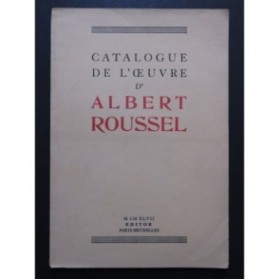Catalogue de l'Oeuvre d'Albert Roussel 1947
