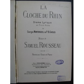 ROUSSEAU Samuel La Cloche du Rhin Opera 1898