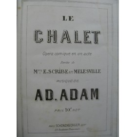 ADAM Adolphe Le Chalet Opéra Piano Chant ca1840