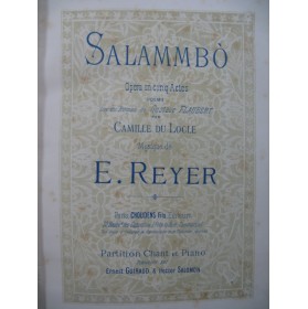 REYER Ernest Salammbo Opera Chant Piano ca1890