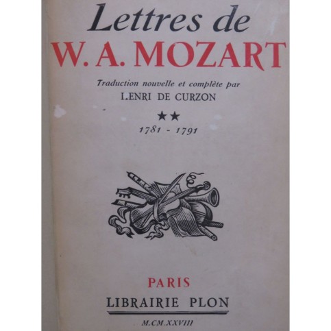 Lettres de W. A. Mozart 1781-1791 Henri de Curzon 1928