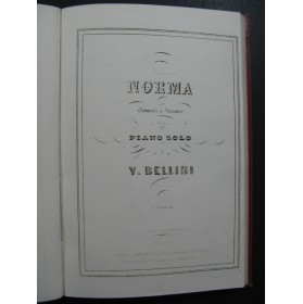 BELLINI Vincenzo La Sonnambula Norma Opera Piano solo XIXe