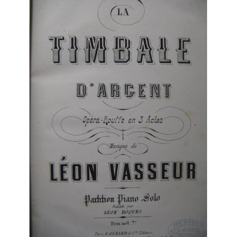 VASSEUR Léon La Timbale d'Argent Opéra Piano solo 1868