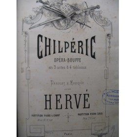 HERVÉ Chilpéric Opera 1868