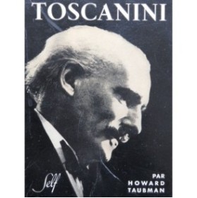 TAUBMAN Howard Toscanini The Maestro 1952