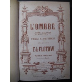 DE FLOTOW F. L'Ombre Opera 1870