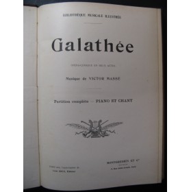 MASSÉ Victor Galathée Opéra Piano Chant XIXe
