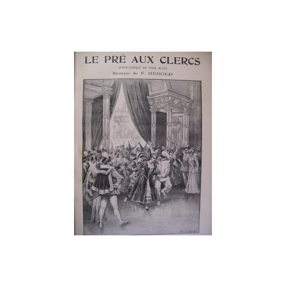 HEROLD Ferdinand Le Pré aux Clercs  Opéra XIXe