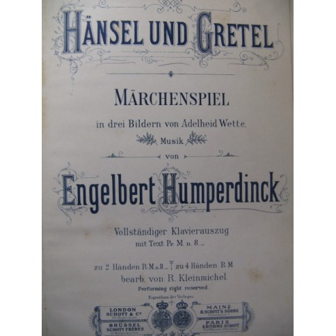 HUMPERDINCK Engelbert Hänsel und Gretel Opera 1894