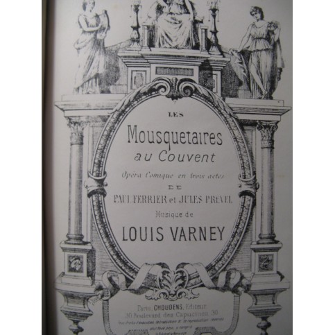 VARNEY Louis Les Mousquetaires au Couvent Opéra ca1880