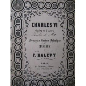 HALÉVY Chalres VI Opéra ca1857