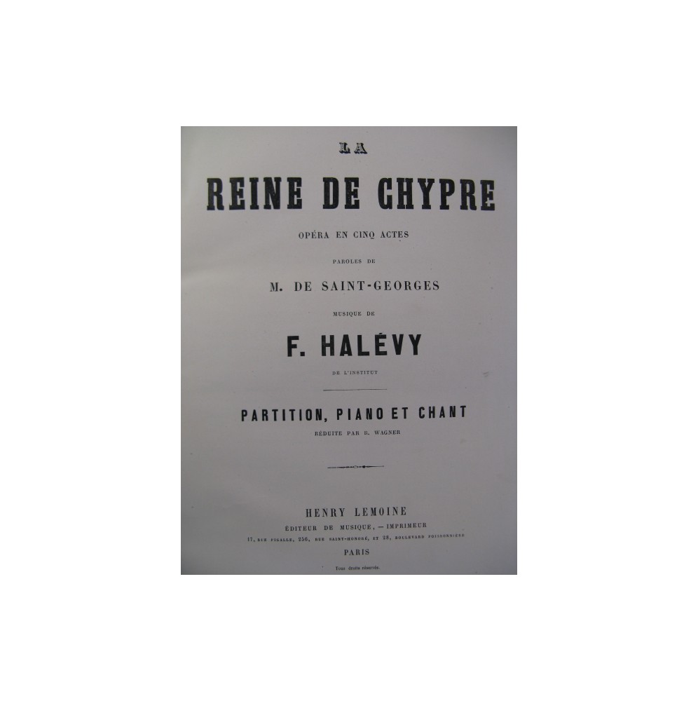 HALÉVY F. La Reine de Chypre Opera 1875