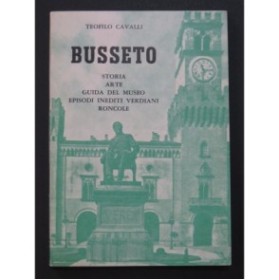 CAVALLI Teofilo Busseto Storia Arte Guida del Museo