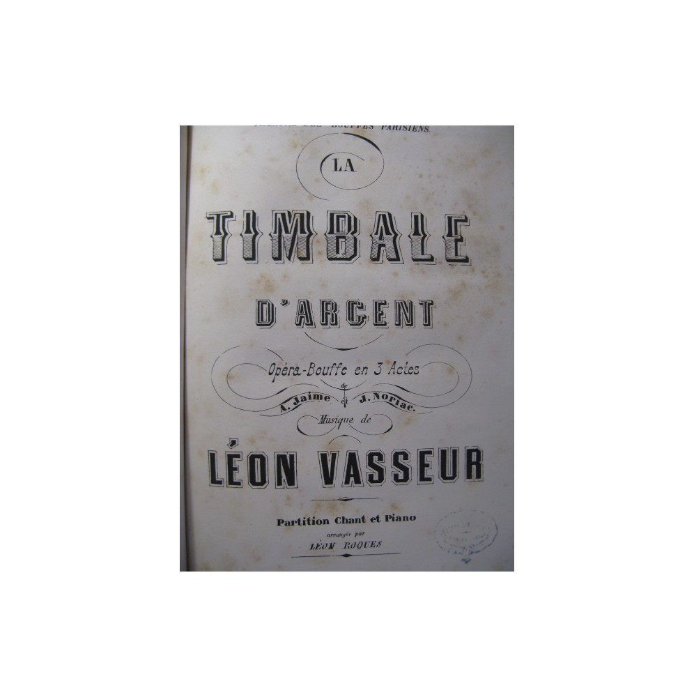 VASSEUR Léon La Timbale d'Argent Opera 1872