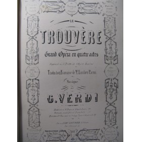 VERDI Giuseppe Le Trouvère Opéra ca1860