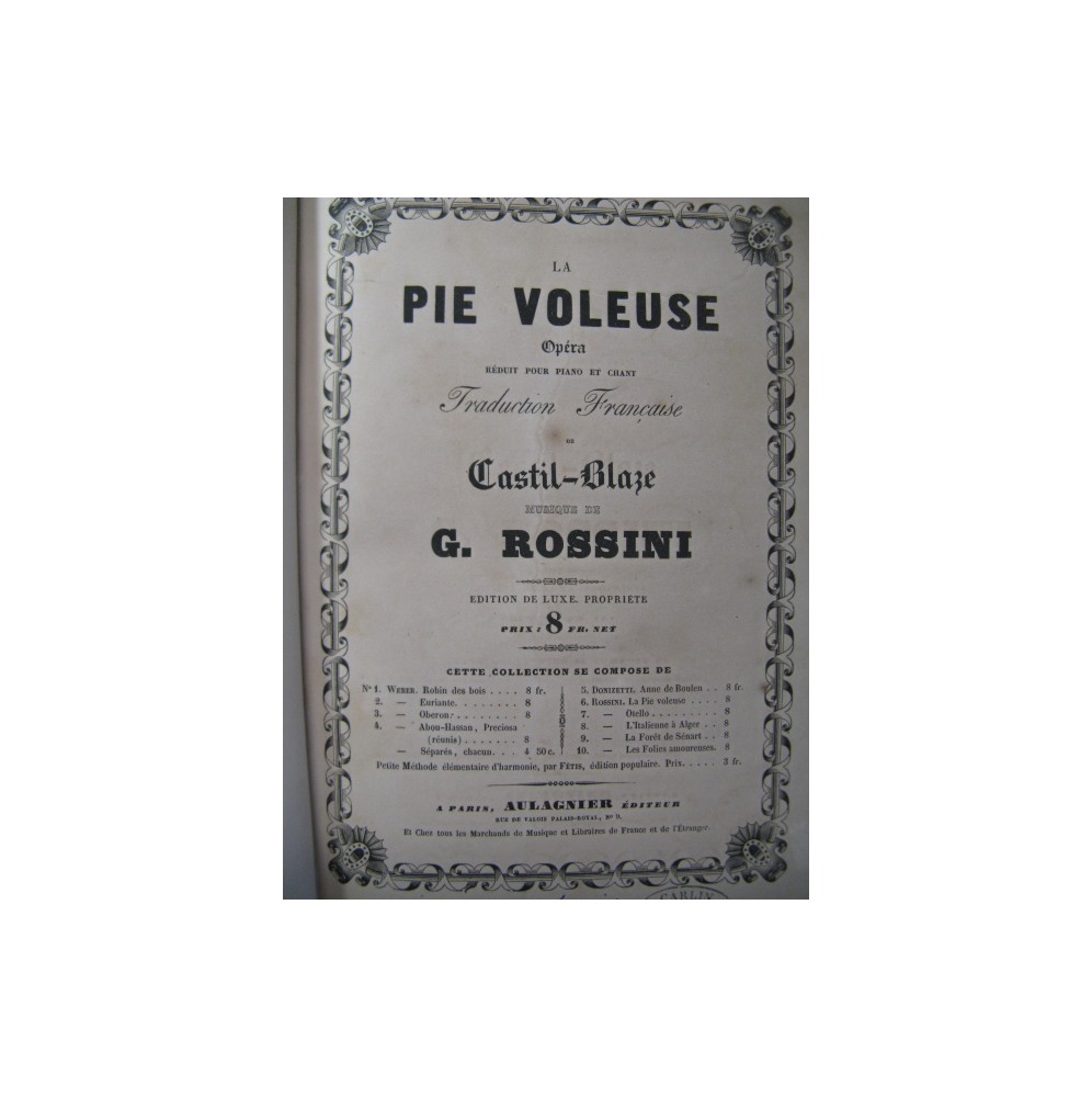 ROSSINI G. La Pie Voleuse Opera ca1850