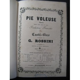 ROSSINI G. La Pie Voleuse Opera ca1850