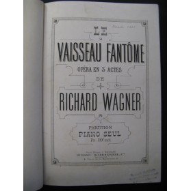 WAGNER Richard Le Vaisseau Fantôme Piano solo 1872