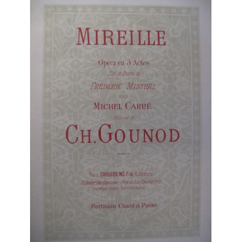 GOUNOD Charles Mireille Opéra ca1890
