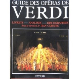 CABOURG Jean Guide des Opéras de Verdi 1990
