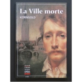 KORNGOLD Julius La Ville Morte L'avant Scène Opéra No 202