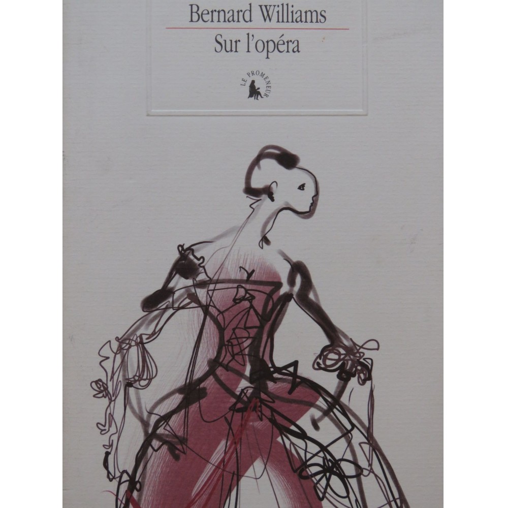 WILLIAMS Bernard Sur l'Opéra 2006