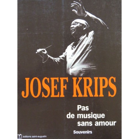 KRIPS Josef Pas de Musique sans amour Souvenirs 1999