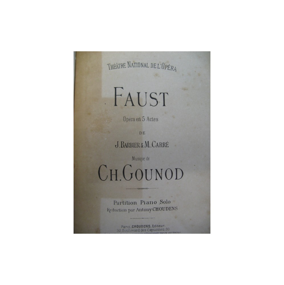 GOUNOD Charles Faust Opéra Piano seul ca1880