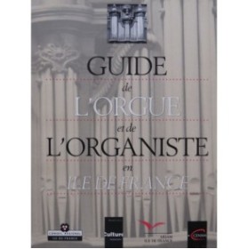 Guide de l'Orgue et de l'Organiste en Ile de France 1991