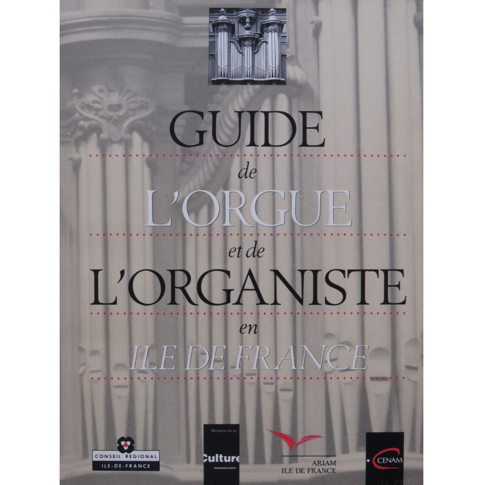 Guide de l'Orgue et de l'Organiste en Ile de France 1991
