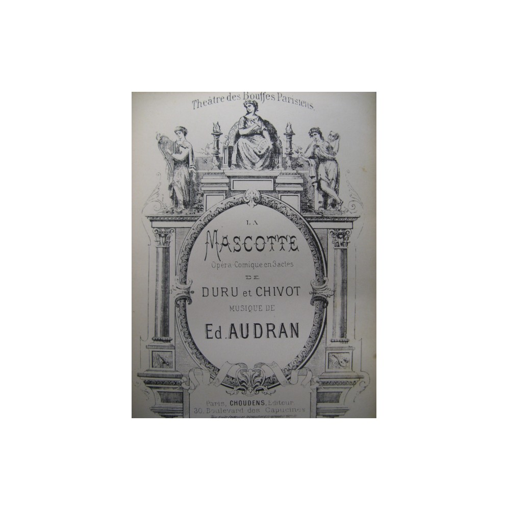 AUDRAN Edmond La Mascotte Opéra 1880