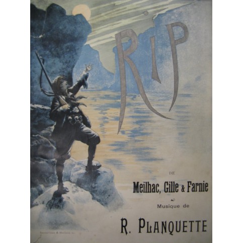 PLANQUETTE Robert RIP Opéra 1885