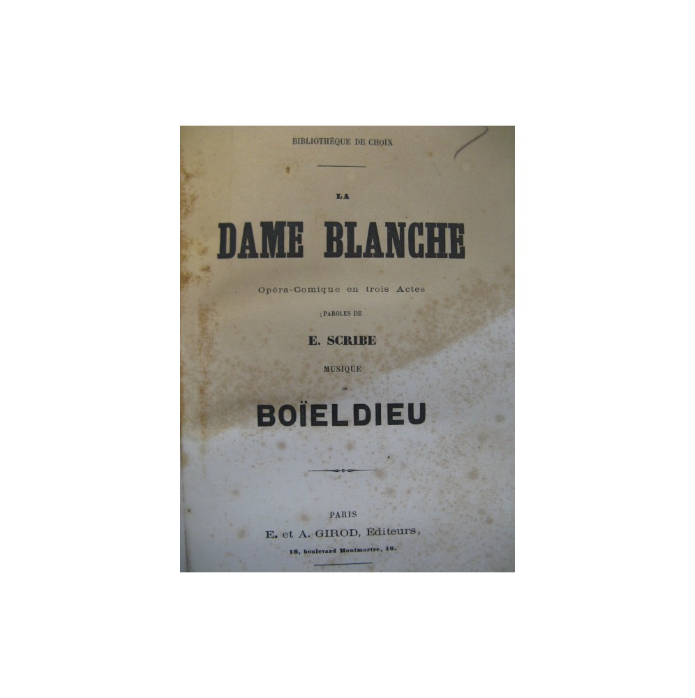 BOIELDIEU Adrien La Dame Blanche Opéra ca1860