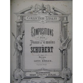 SCHUBERT F. Compositions Piano 4 mains ca1875