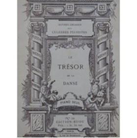 Le Trésor de la Danse 1er Volume Pièces pour Piano ca1870