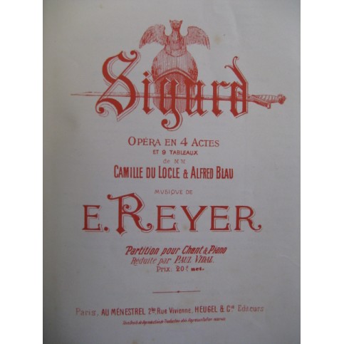 REYER E. Sigurd Opéra Chant Piano 1891