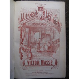MASSÉ Victor Les noces de Jeannette chant piano 1860